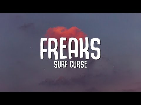 Surf Curse - Freaks (Lyrics) “I dream of you almost every night hopefully I won't wake” TikTok Song