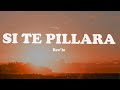 Beéle - Si Te Pillara