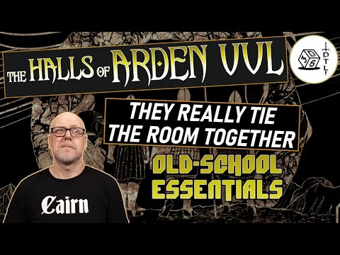 The Halls of Arden Vul Ep 75 - Old School Essentials Megadungeon | They Really Tie the Room Together