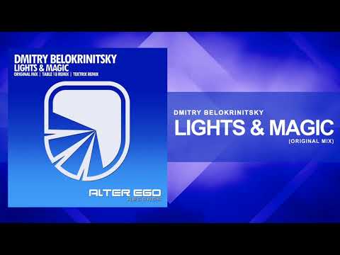Dmitry Belokrinitsky - Lights & Magic [Trance]
