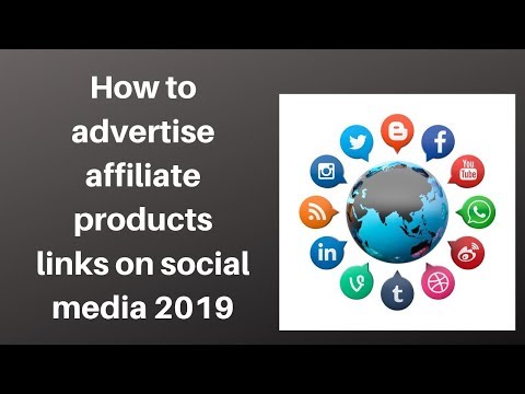 How to advertise affiliate products links on social media 2019