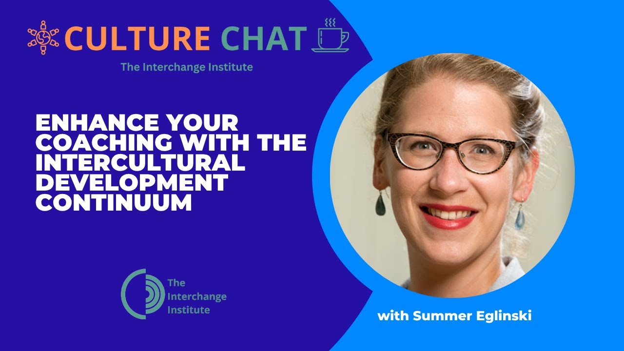 Culture Chat 102 - The Intercultural Development Continuum