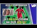DE BESTE XI van Edson Braafheid: "Hij is de klootzak van het elftal"?