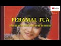 PERAMAL TUA Original Vers Audio Voc Noer Halimah