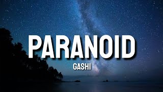 Gashi - Paranoid (Lyrics)