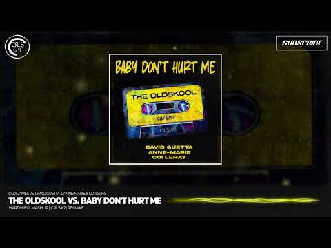 The Oldskool vs. Baby Don't Hurt Me (Hardwell Mashup)
