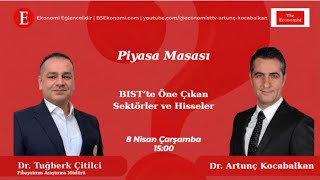 BİST'TE ÖNE ÇIKAN SEKTÖRLER VE HİSSELER