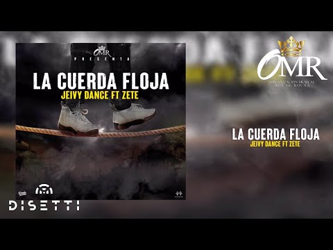 Jeivy Dance ft Zete - La Cuerda Floja (Audio Original)