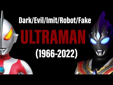 Dark/Evil/Imit/Robot/Fake Ultraman (Ultraman 1966 - Ultraman Trigger episode Z)