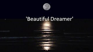 Stephen Foster&#39;s &#39;Beautiful Dreamer&#39;-1864-Performed by Tom Roush