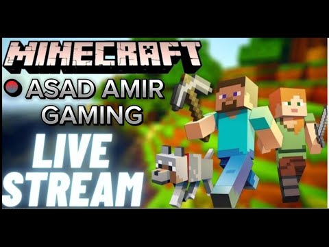 EPIC MINECRAFT LIVE STREAM WITH ASAD AMIR - JOIN NOW!