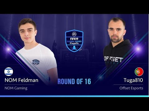 Tuga810 vs NOM Feldman -  Round of 16 - FIFA 19 Global Series (JOGO 1)