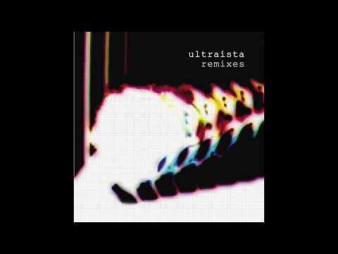 Ultraista - You're Out (Prefuse 73 Remix)