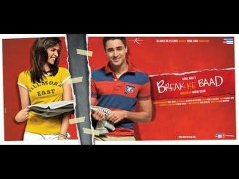 Break Ke Baad (2010) Trailer