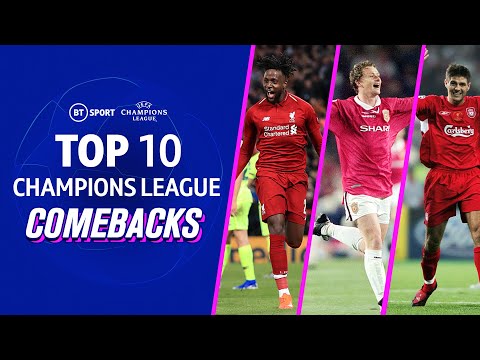 Top 10 Champions League comebacks | Istanbul, Solskjaer, La Remontada, Origi, Lucas