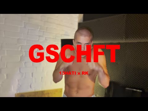 13Hati x RK - GSCHFT (OFFICIAL VIDEO)