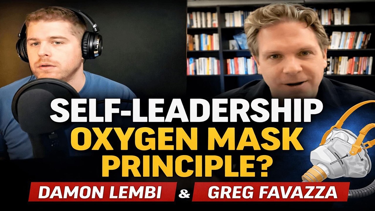 The Oxygen Mask Principle: Why Great Leaders Start With Self-Leadership (#123)