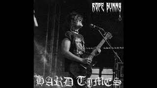 Rope Bunny - Hard Times (EP 2019)