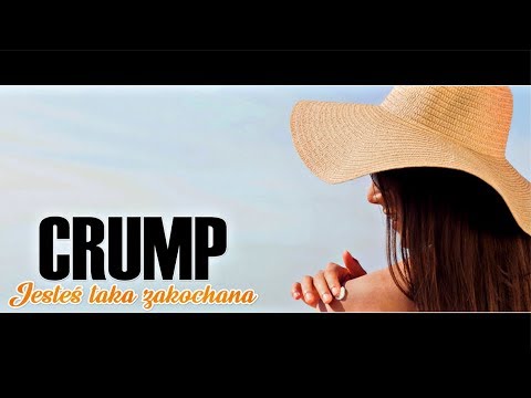 CRUMP - JESTEŚ TAKA ZAKOCHANA | Official Video |