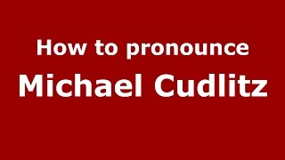 How to pronounce Michael Cudlitz