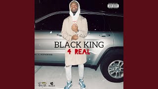 Black King 4 Real Music Video