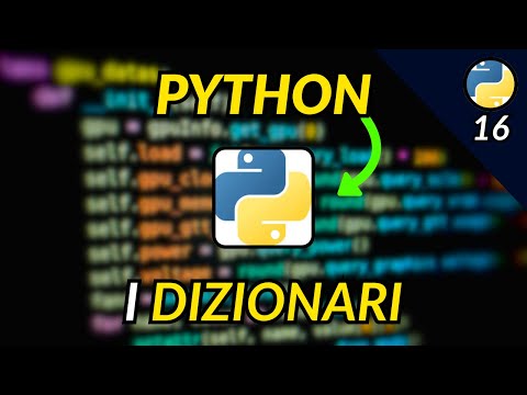 I DIZIONARI parte 1 – Corso Programmazione Python da 0 - LEZIONE 16