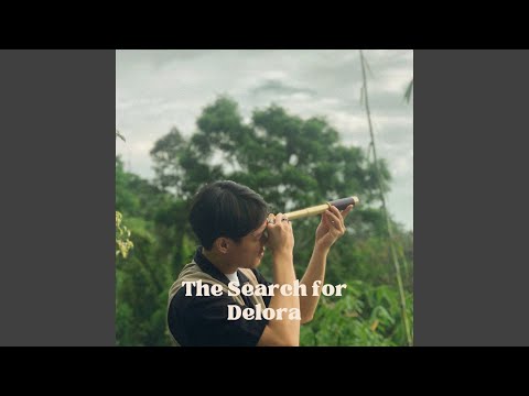 The Search for Delora