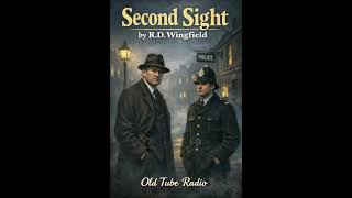 Second Sight by R.D. Wingfield | Classic 1981 British Crime Radio Drama