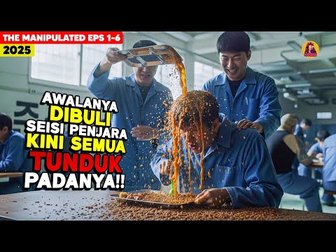 Awalnya Dibuli Habis-habisan! Kini Dia Buat Seluruh Penjara Tunduk! alur cerita The Manipulated 2025