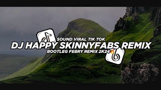 Download lagu Dj Happy Skinnyfabs Slow Remix 2K24🔥 Bootleg Febry Remix Mengkane || Dj Fyp Viral Tik tok mp3