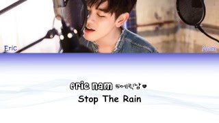 Eric Nam (에릭남) – Stop The Rain [Lyric]
