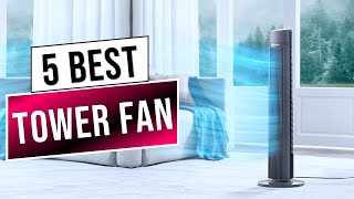 Best Tower Fans 2025 - The Only 5 You Should Consider Today