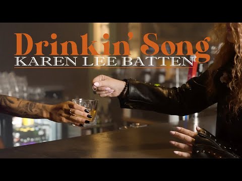 Karen Lee Batten - Drinkin' Song (Official Video)