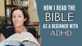 I Tried Reading The Bible for Beginners with ADHD