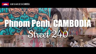 【Phnom Penh】Walk through in Cambodia | Street 240