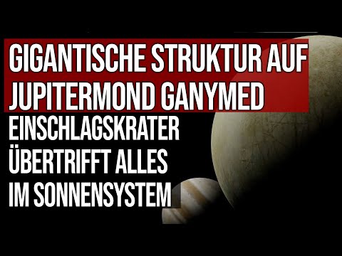 Gigantic structure on Jupiter's moon Ganymede - impact crater surpasses anything in the solar system