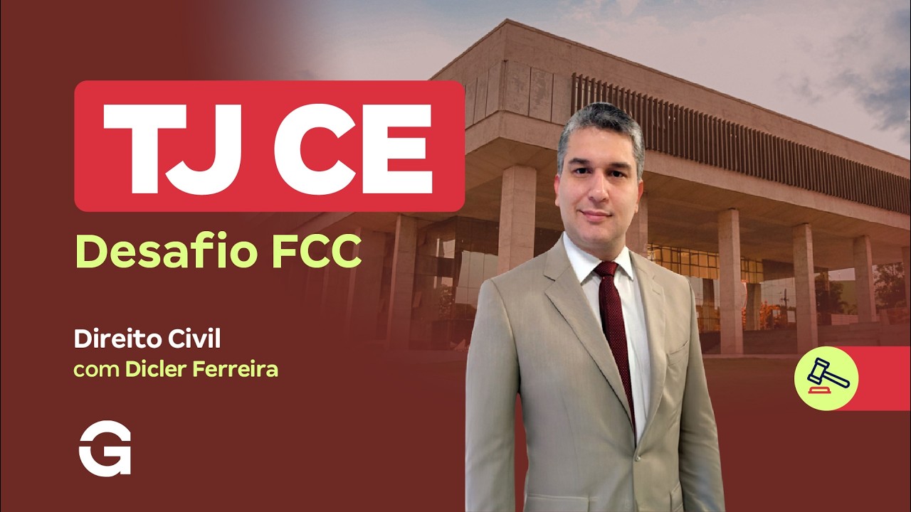 Concurso TJ CE (AJAJ) | Desafio FCC em Questões Difíceis (QUIZ) | Direito Civil