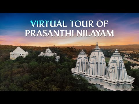 A Virtual Tour of Prasanthi Nilayam | Puttaparthi