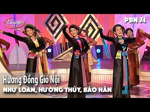 PBN 74 | Như Loan, Hương Thủy, Bảo Hân - Hương Đồng Gió Nội