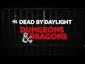 Dead by Daylight x Dungeons & Dragons