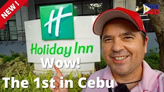 Staying at Cebu’s 1st Holiday Inn Hotel – A Fantastic New Hotel in Cebu