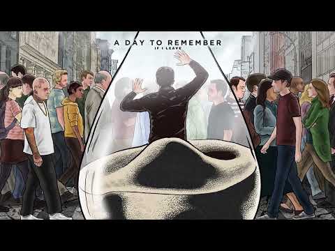 A Day To Remember - If I Leave (Official Audio)