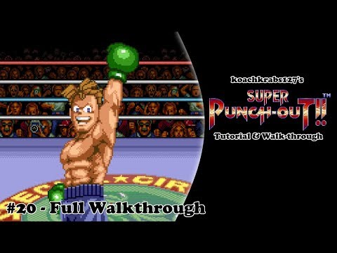Super Punch-Out!! Tutorial (Part 20 of 20) - Complete Walkthrough Recap