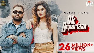 Ok Reportaan - Gulab Sidhu | Iris Music | Jang Dhillon | New Punjabi Songs | Latest Punjabi Songs