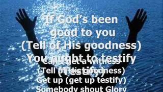 TESTIFY w/ lyrics.wmv