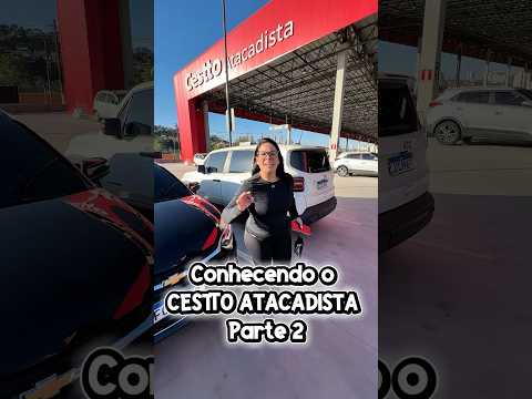 PARTE 2 : ENTRAMOS NO NOVO CESTTO 😱 SERÁ QUE VALE A PENA ? #atacadista #vlog #comprasdomês