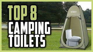 Top 8 Best Camping Toilets in 2022 [ Portable Camping Toilet for Travelers and Campers ]