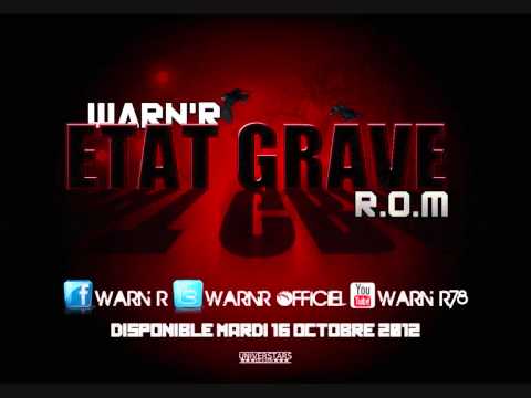 Warn'R & R.o.m. - Etat Grave - OCTOBRE 2012