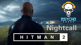 Hitman 2 – Hawke’s Bay Nightcall | Loud Gameplay | Psychogamer