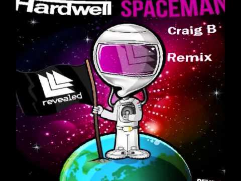 Hardwell - Spaceman (Craig B Remix)